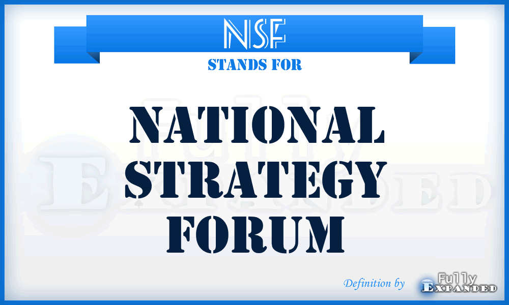NSF - National Strategy Forum