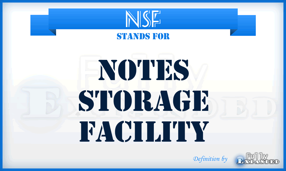NSF - Notes Storage Facility