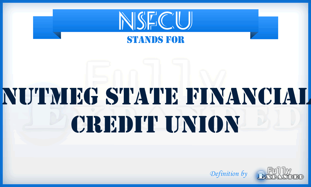 NSFCU - Nutmeg State Financial Credit Union