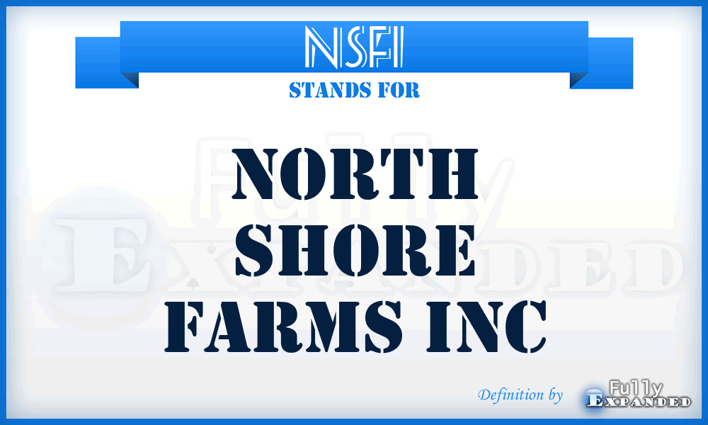 NSFI - North Shore Farms Inc