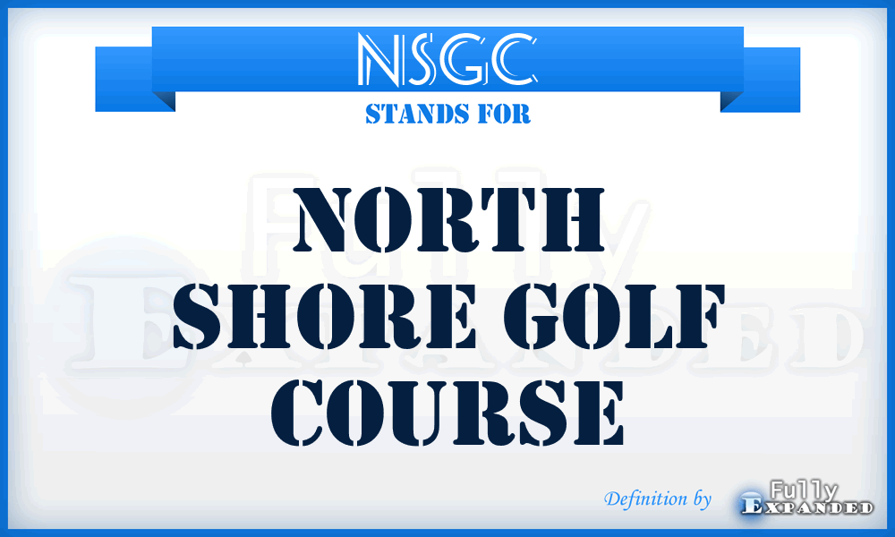 NSGC - North Shore Golf Course