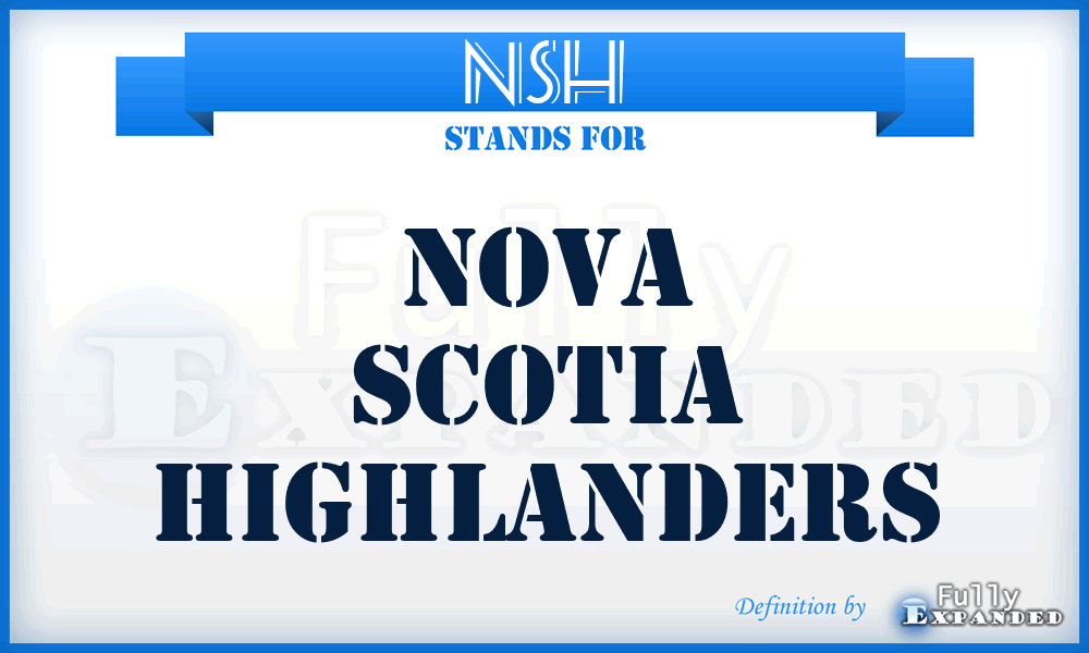 NSH - Nova Scotia Highlanders