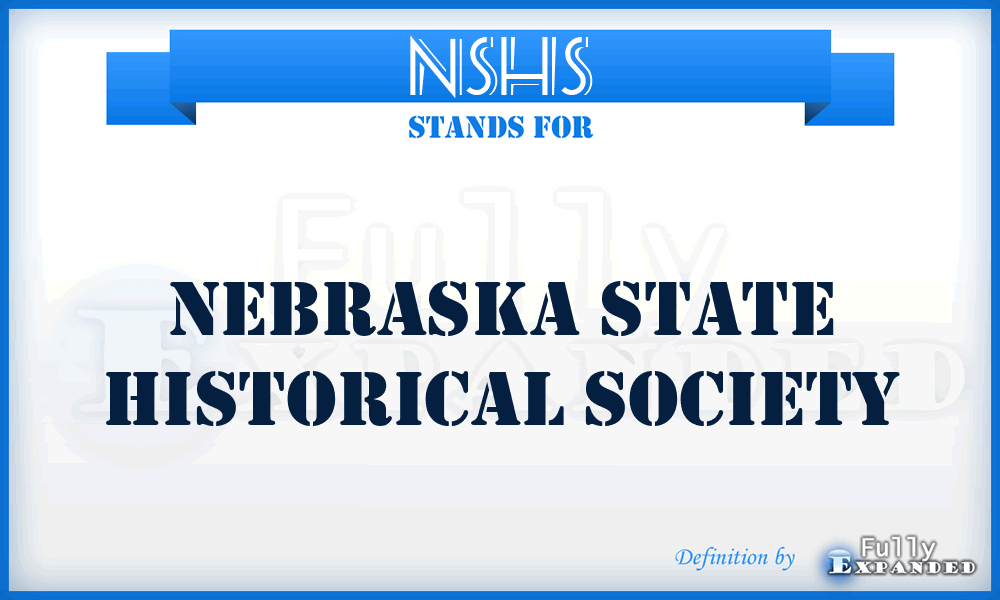 NSHS - Nebraska State Historical Society