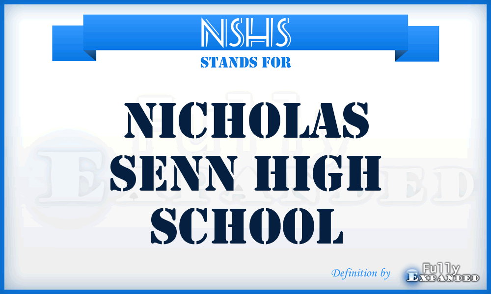 NSHS - Nicholas Senn High School