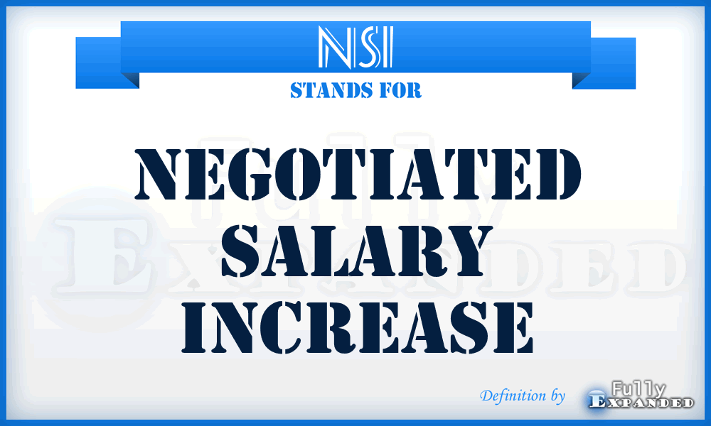 NSI - Negotiated Salary Increase