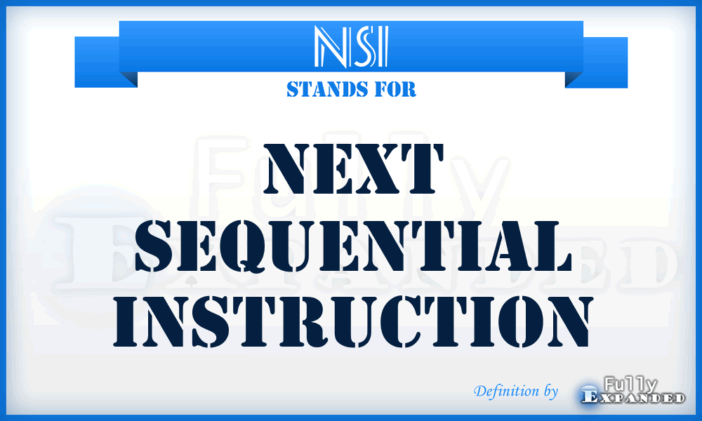 NSI - Next Sequential Instruction