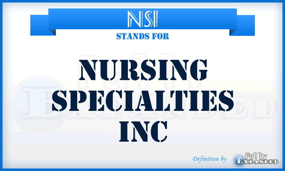 NSI - Nursing Specialties Inc