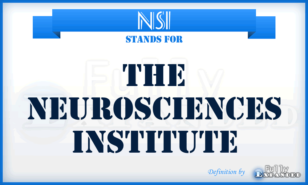 NSI - The Neurosciences Institute