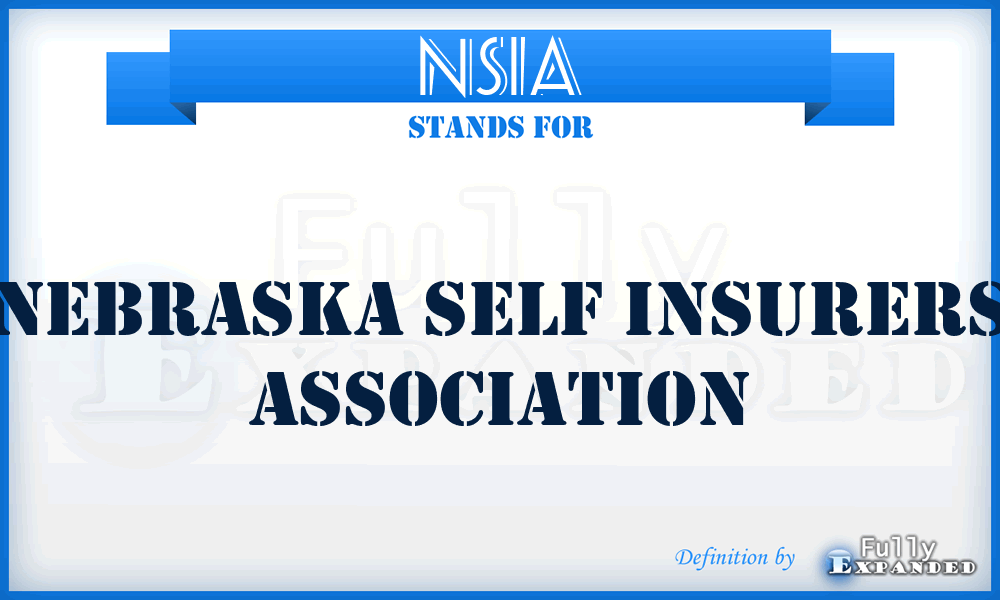 NSIA - Nebraska Self Insurers Association