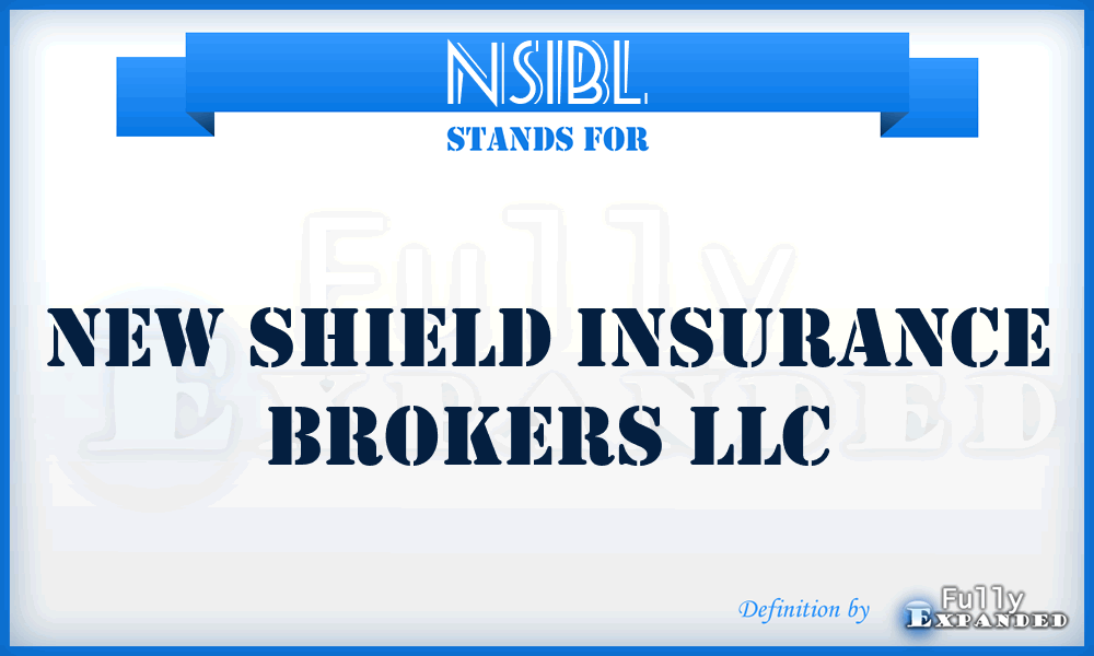 NSIBL - New Shield Insurance Brokers LLC