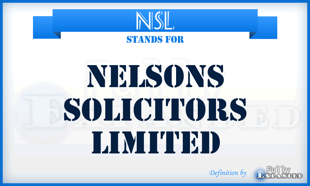 NSL - Nelsons Solicitors Limited