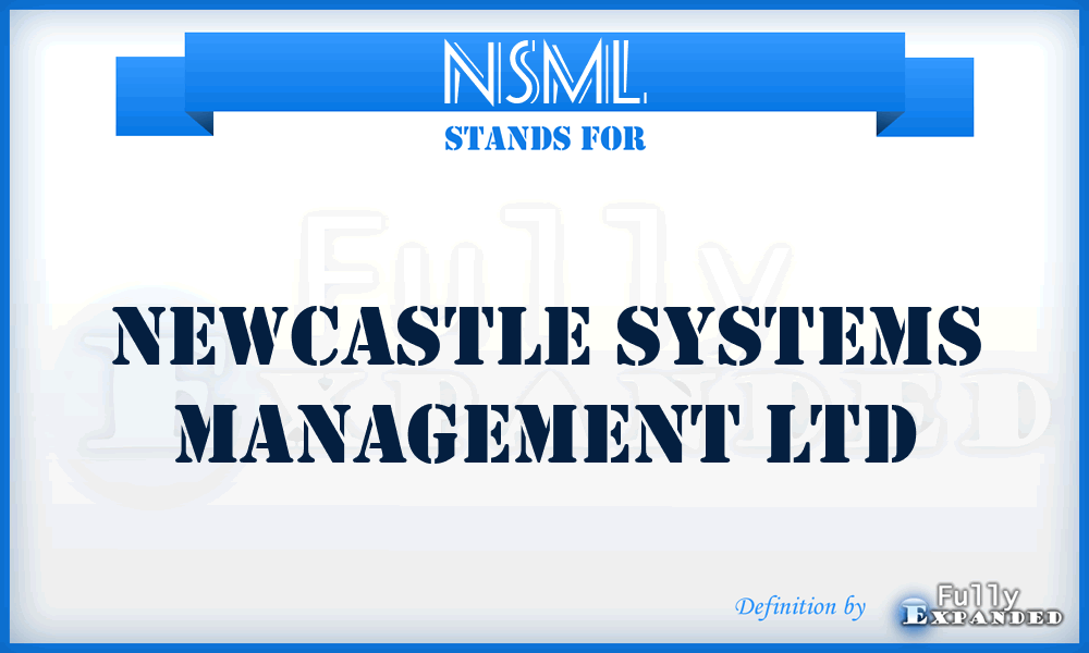 NSML - Newcastle Systems Management Ltd