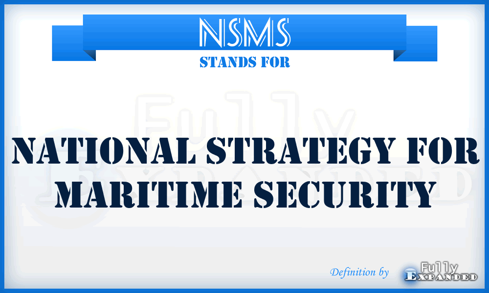 NSMS - National Strategy For Maritime Security