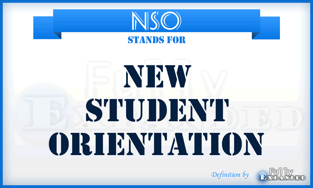 NSO - New Student Orientation