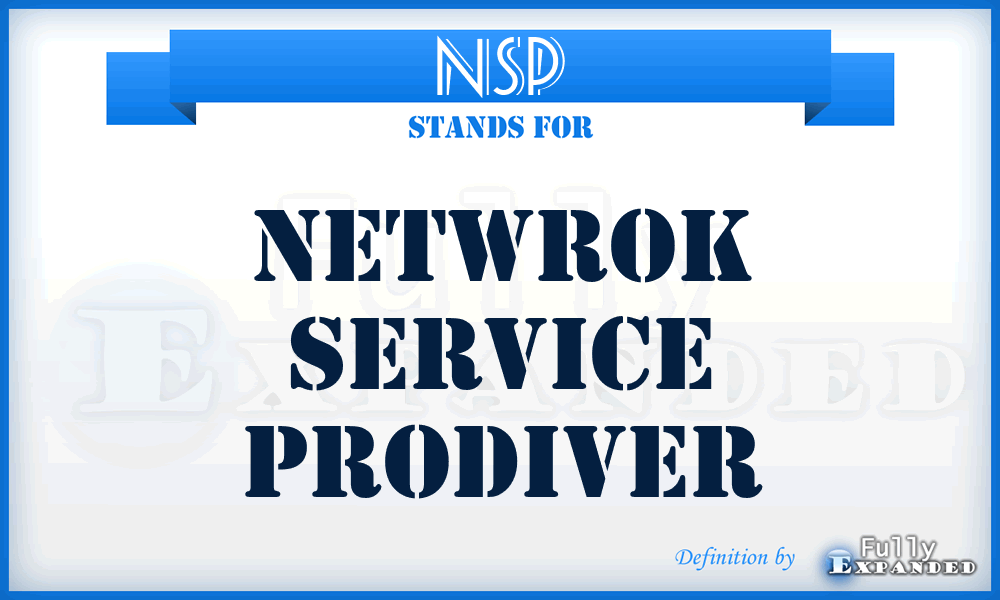 NSP - Netwrok Service Prodiver