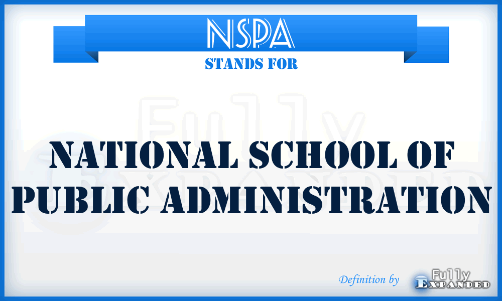 NSPA - National School of Public Administration