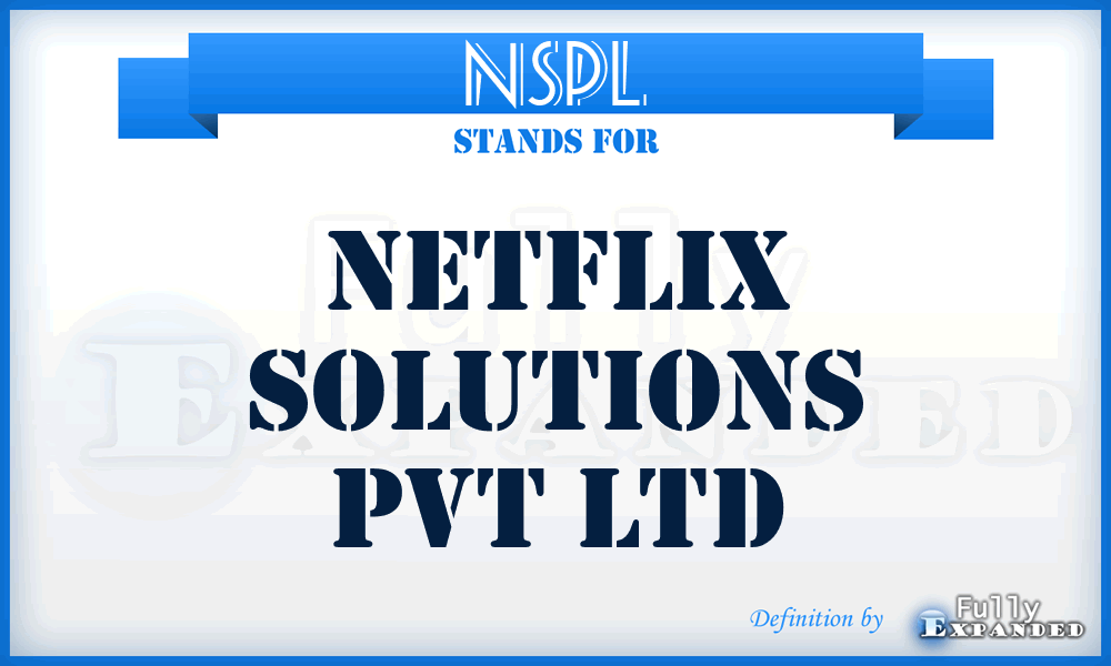 NSPL - Netflix Solutions Pvt Ltd