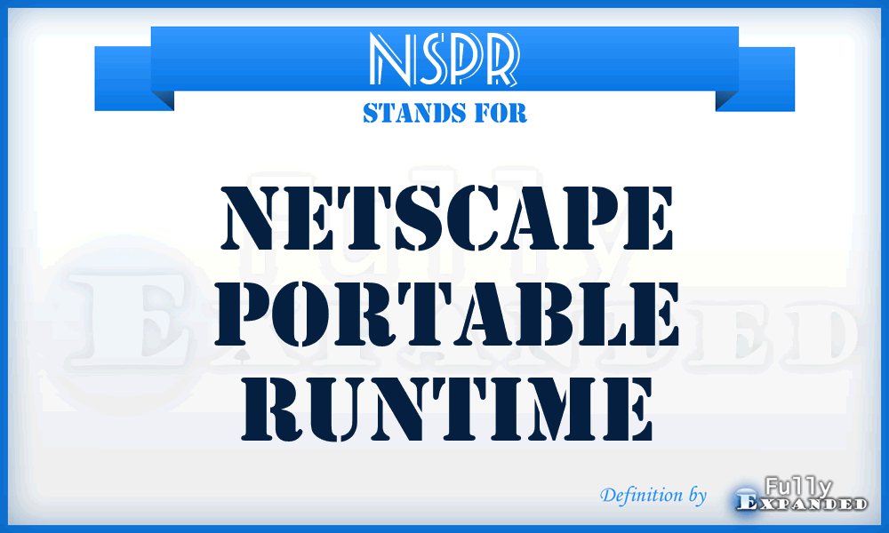 NSPR - Netscape Portable Runtime