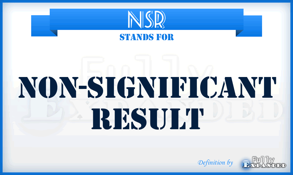 NSR - Non-Significant Result