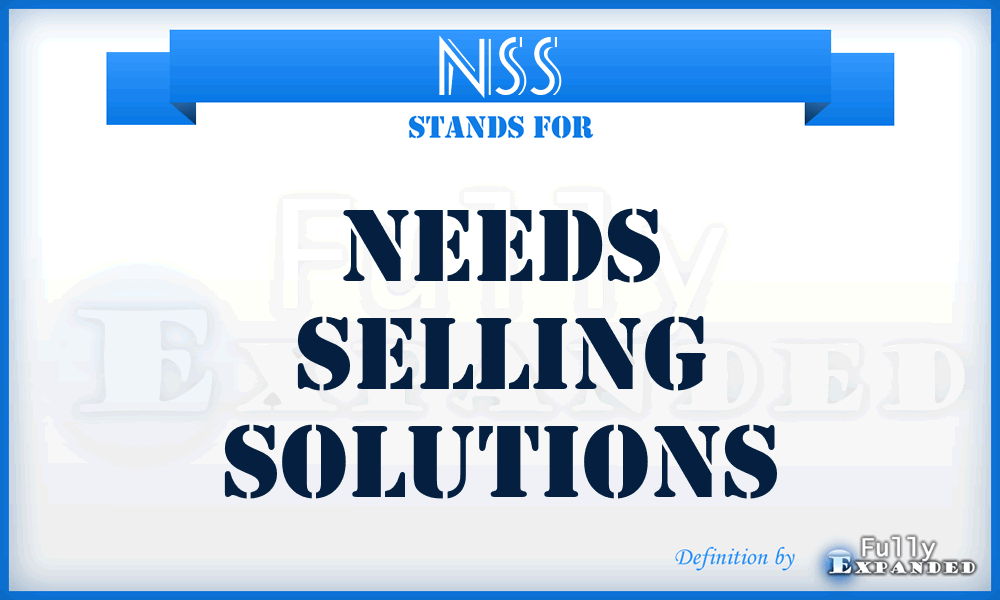 NSS - Needs Selling Solutions