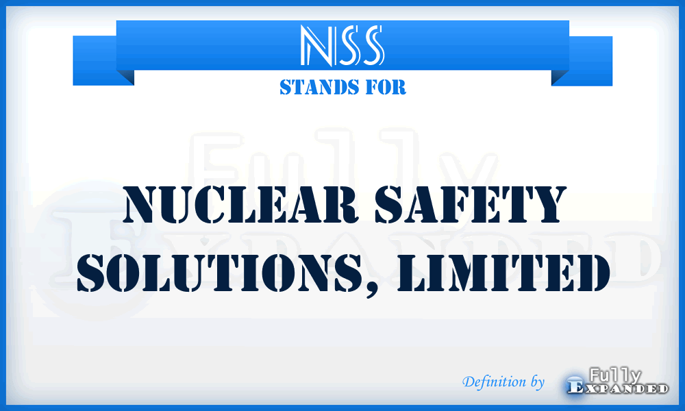 NSS - Nuclear Safety Solutions, Limited