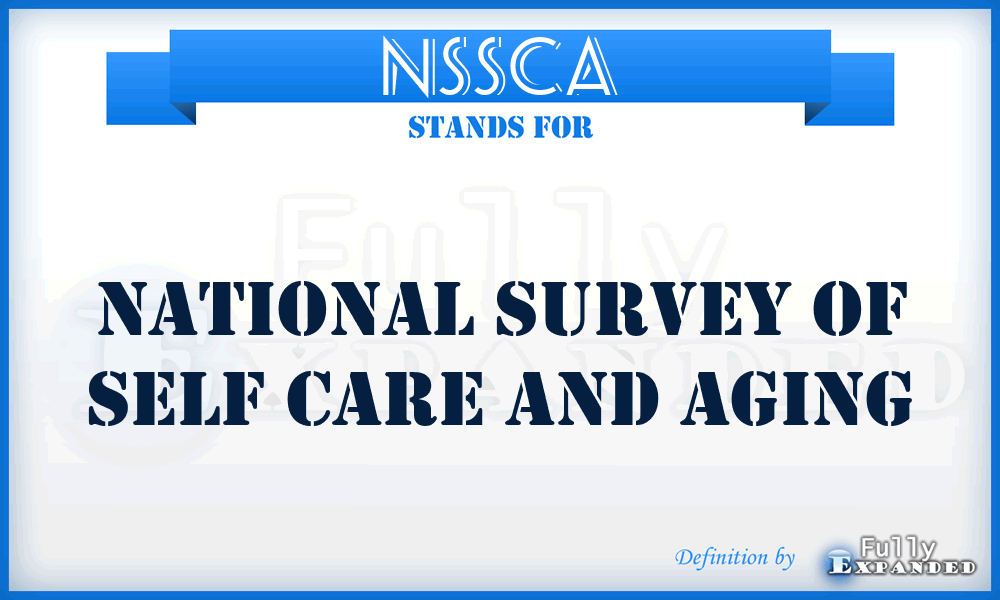 NSSCA - National Survey of Self Care and Aging