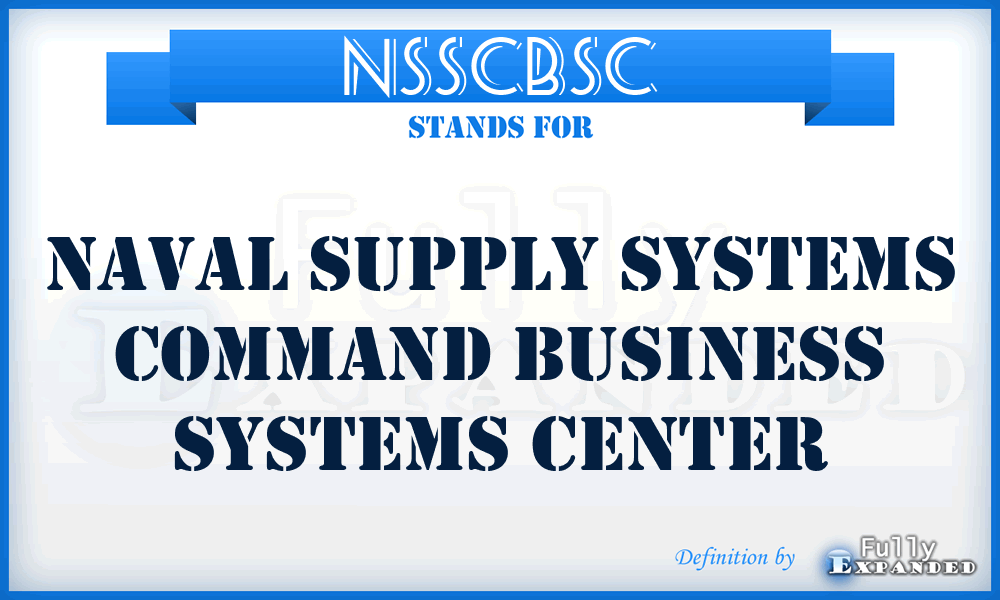 NSSCBSC - Naval Supply Systems Command Business Systems Center