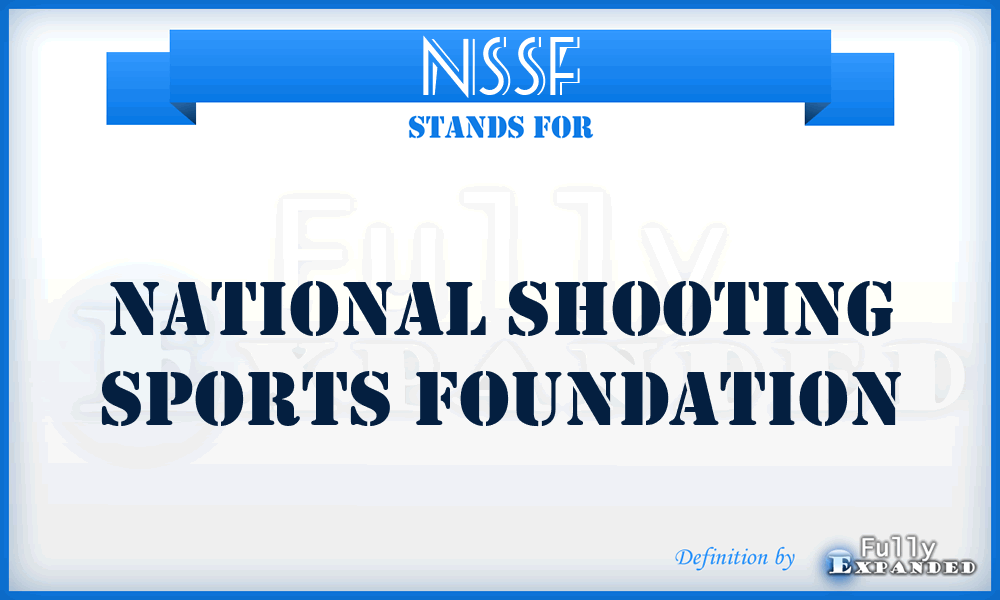 NSSF - National Shooting Sports Foundation