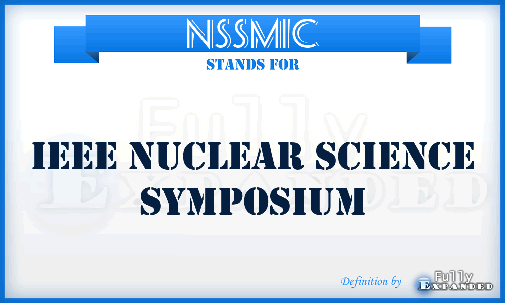 NSSMIC - IEEE Nuclear Science Symposium