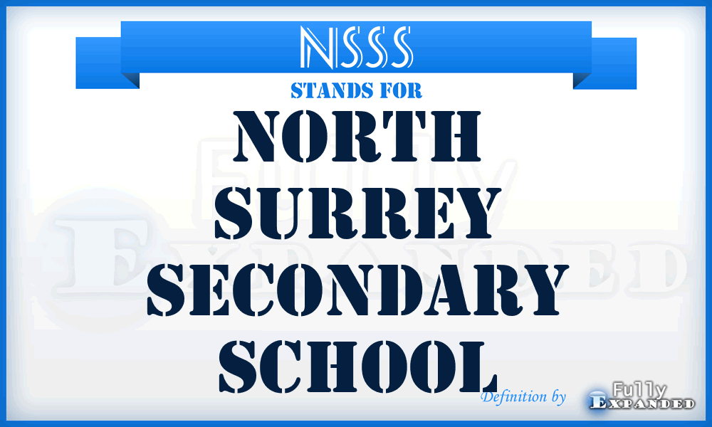 NSSS - North Surrey Secondary School