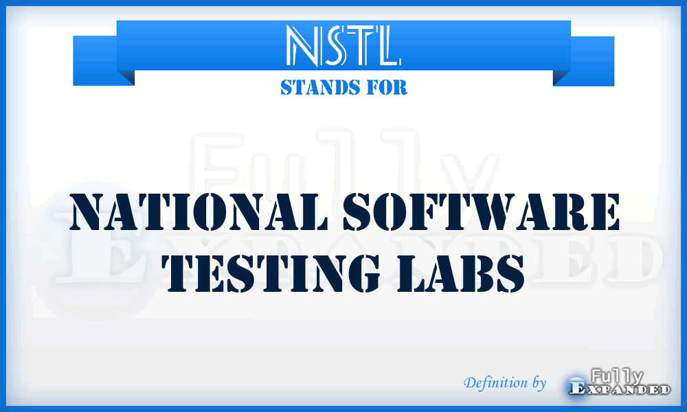 NSTL - National Software Testing Labs