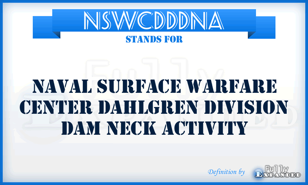 NSWCDDDNA - Naval Surface Warfare Center Dahlgren Division Dam Neck Activity