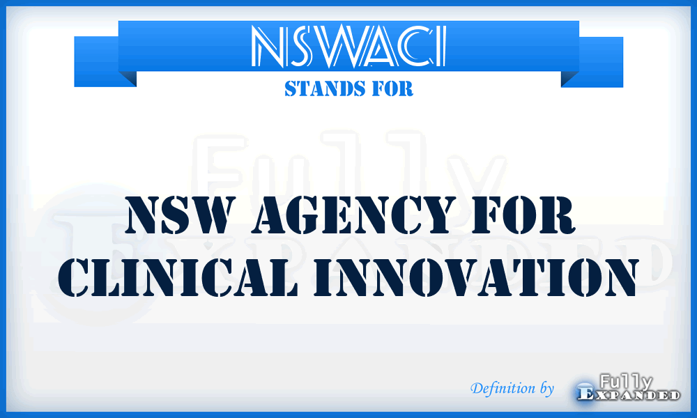 NSWACI - NSW Agency for Clinical Innovation