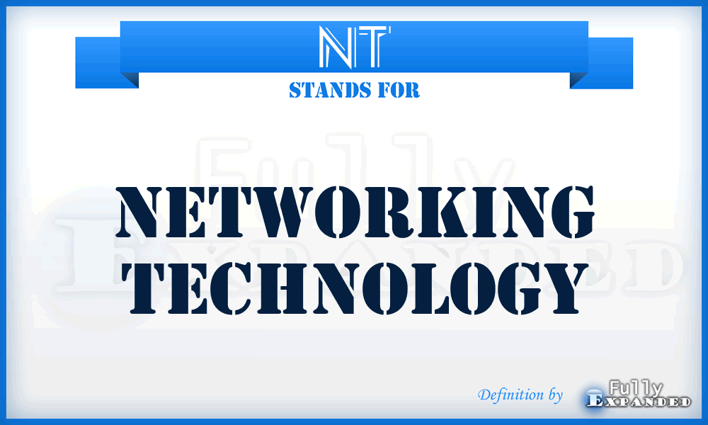 NT - Networking Technology