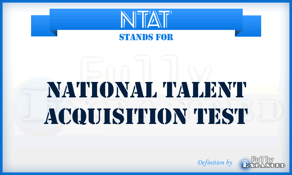 NTAT - National Talent Acquisition Test