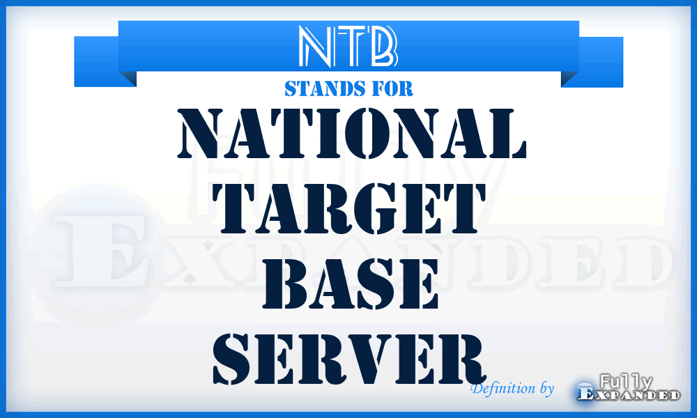NTB - National Target Base Server