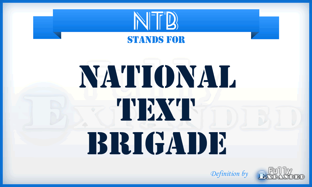 NTB - National Text Brigade