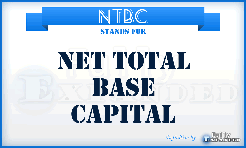 NTBC - Net Total Base Capital