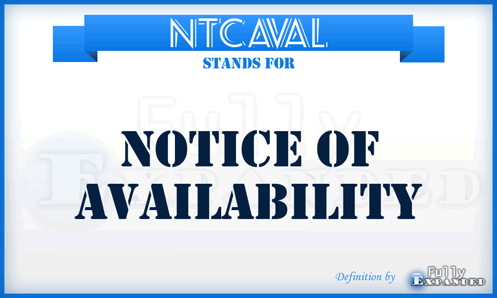 NTCAVAL - notice of availability