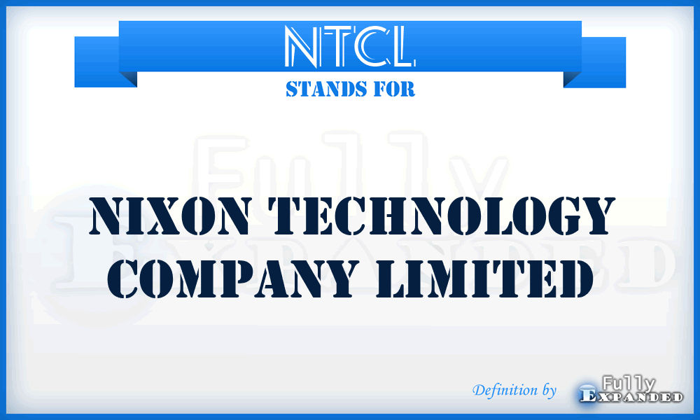 NTCL - Nixon Technology Company Limited