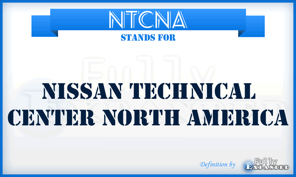 NTCNA - Nissan Technical Center North America