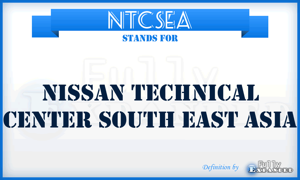 NTCSEA - Nissan Technical Center South East Asia
