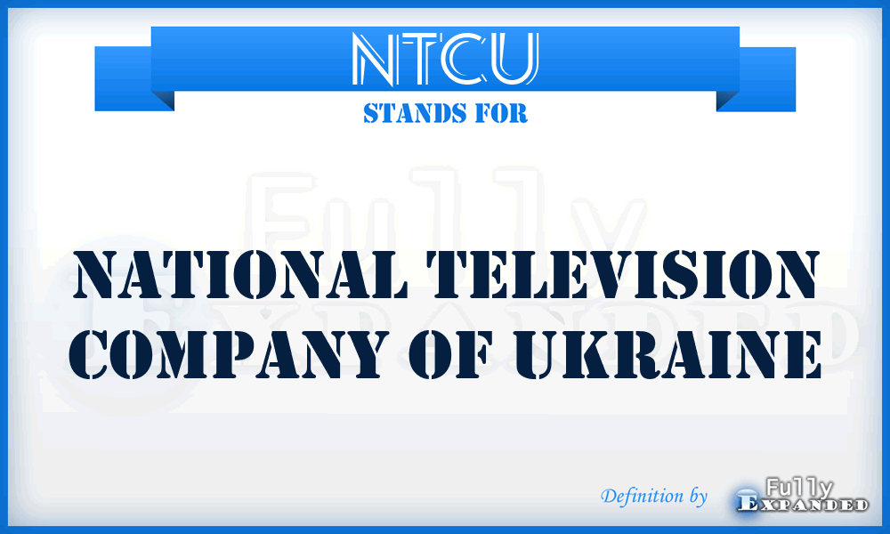 NTCU - National Television Company of Ukraine