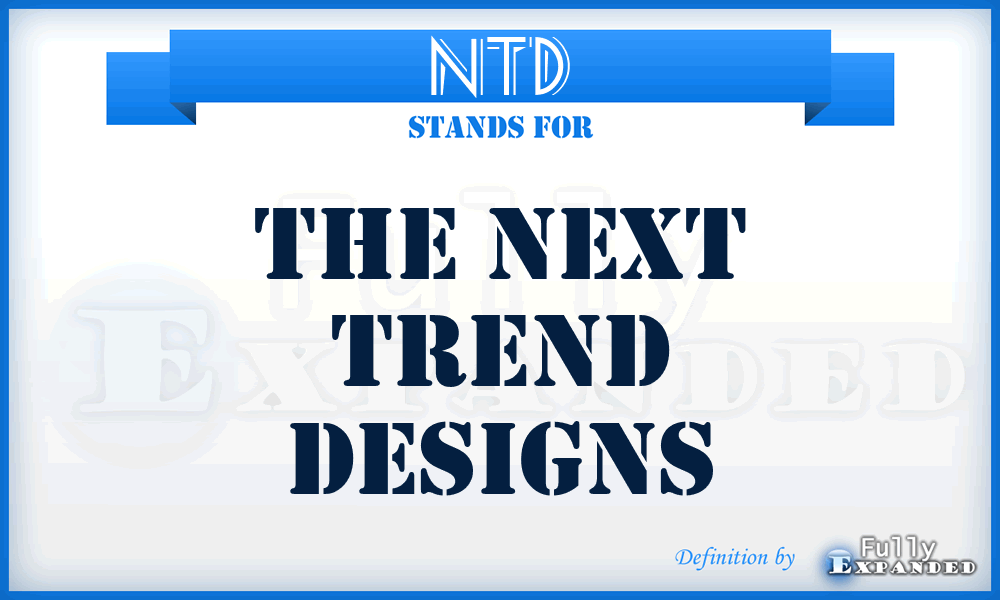 NTD - The Next Trend Designs