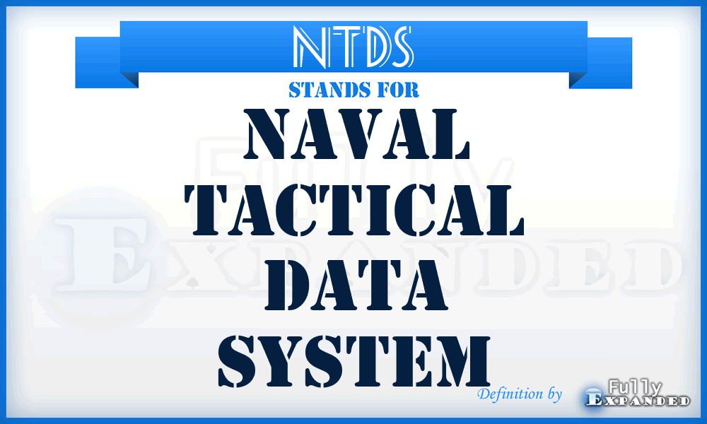 NTDS - Naval Tactical Data System