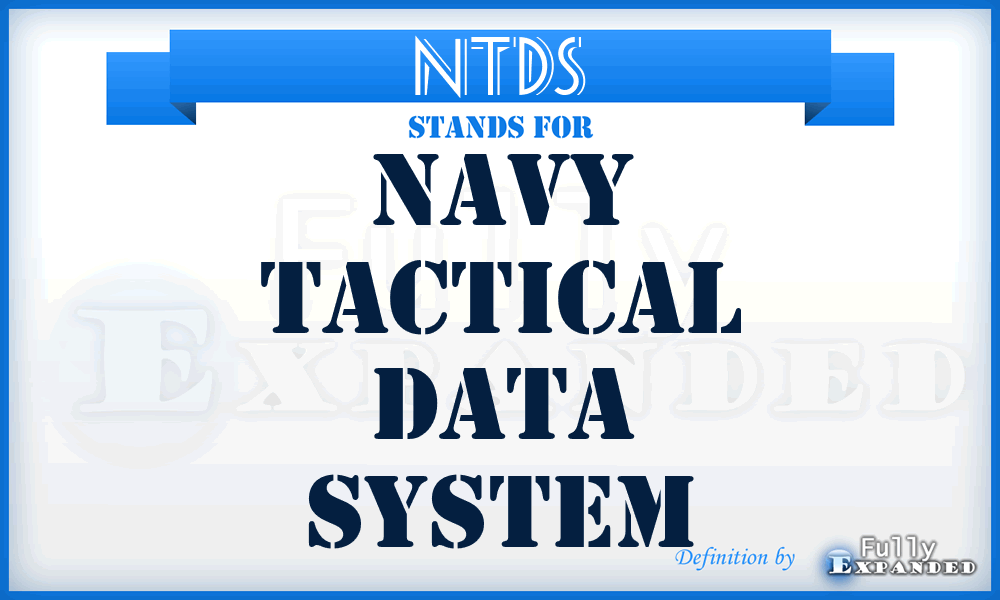 NTDS - Navy Tactical Data System