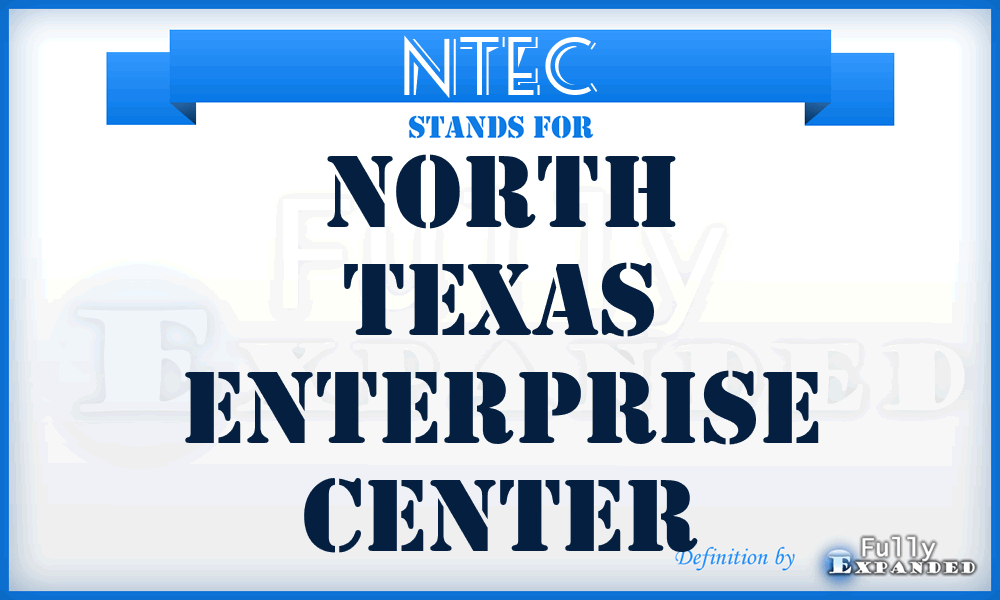 NTEC - North Texas Enterprise Center