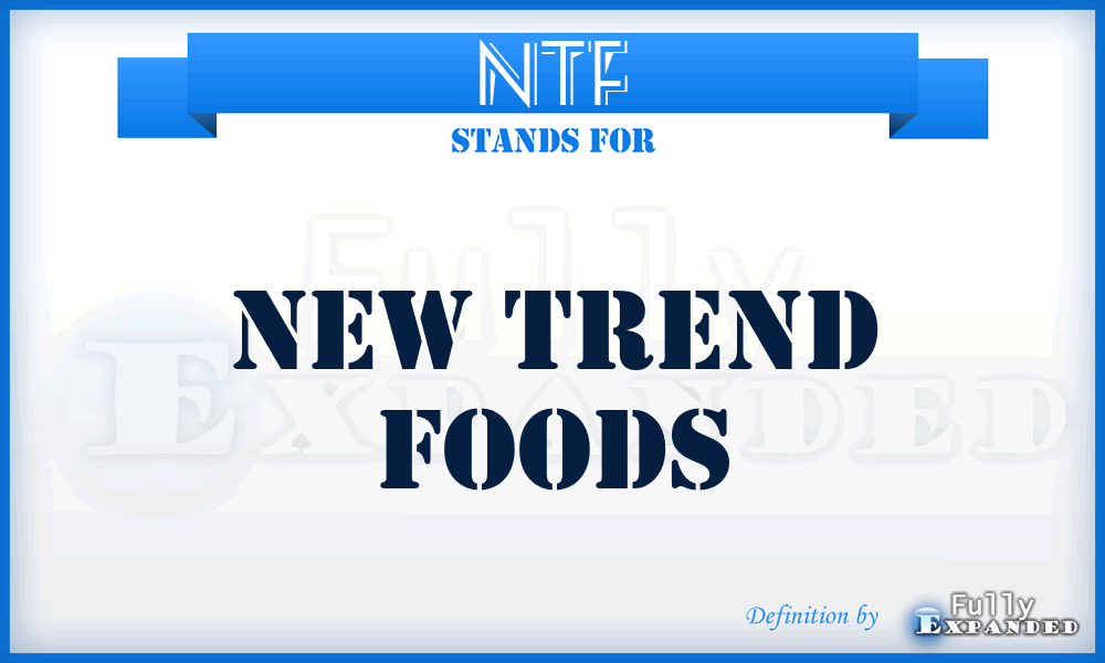 NTF - New Trend Foods