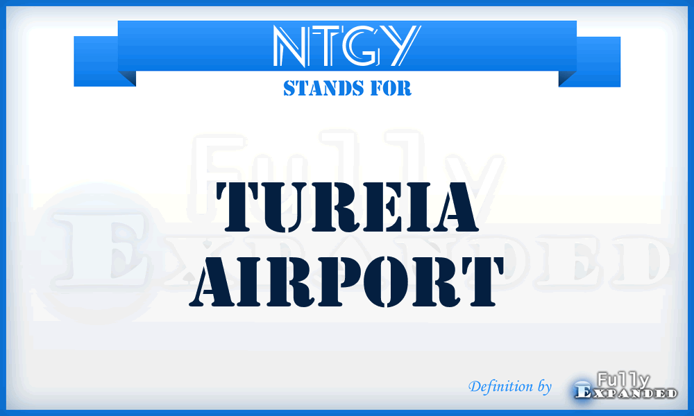 NTGY - Tureia airport