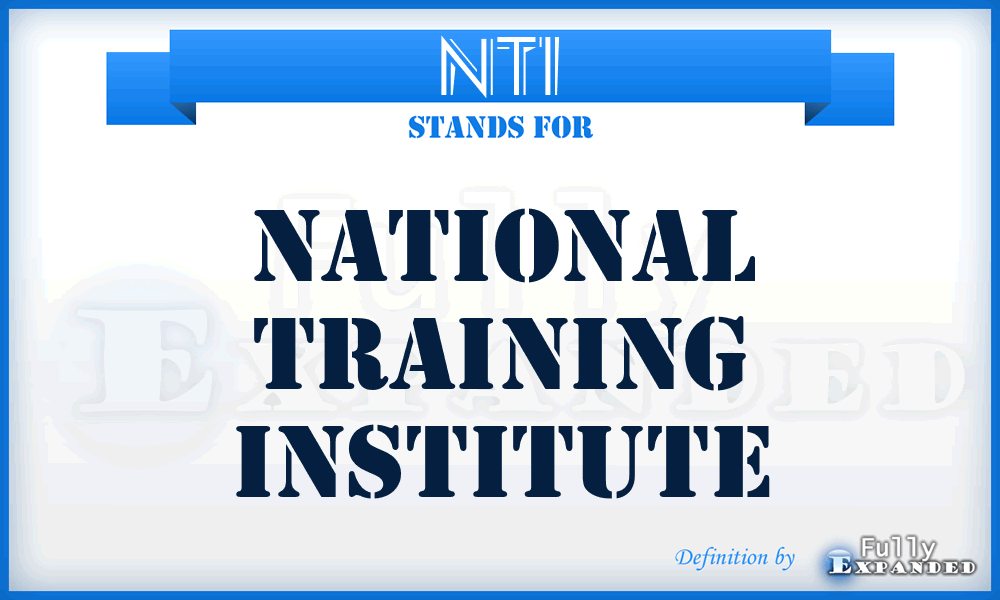 NTI - National Training Institute